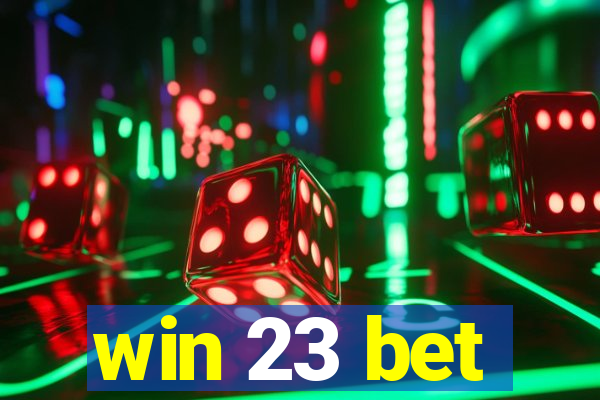 win 23 bet